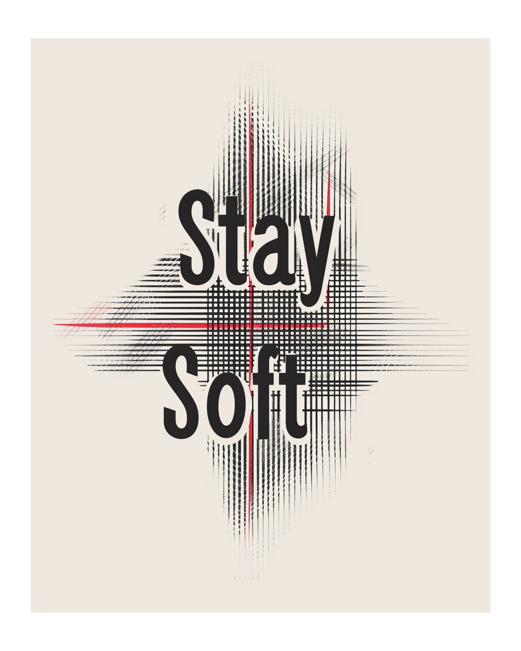 Typografiposter med texten "Stay Soft" från Nordanio, svart och vit design på papper.