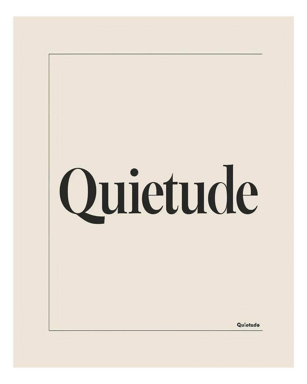 Typografiposter med ordet "Quietude" av Nordanio, svart text på vit bakgrund, modern design för väggdekoration.