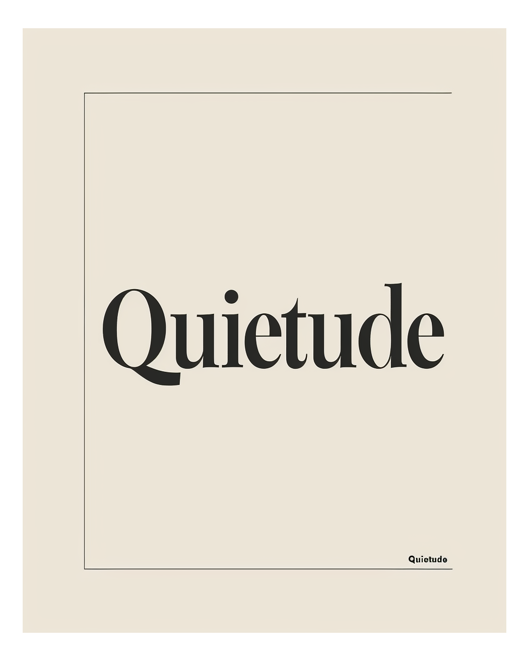 Typografiposter med ordet "Quietude" av Nordanio, svart text på vit bakgrund, modern design för väggdekoration.