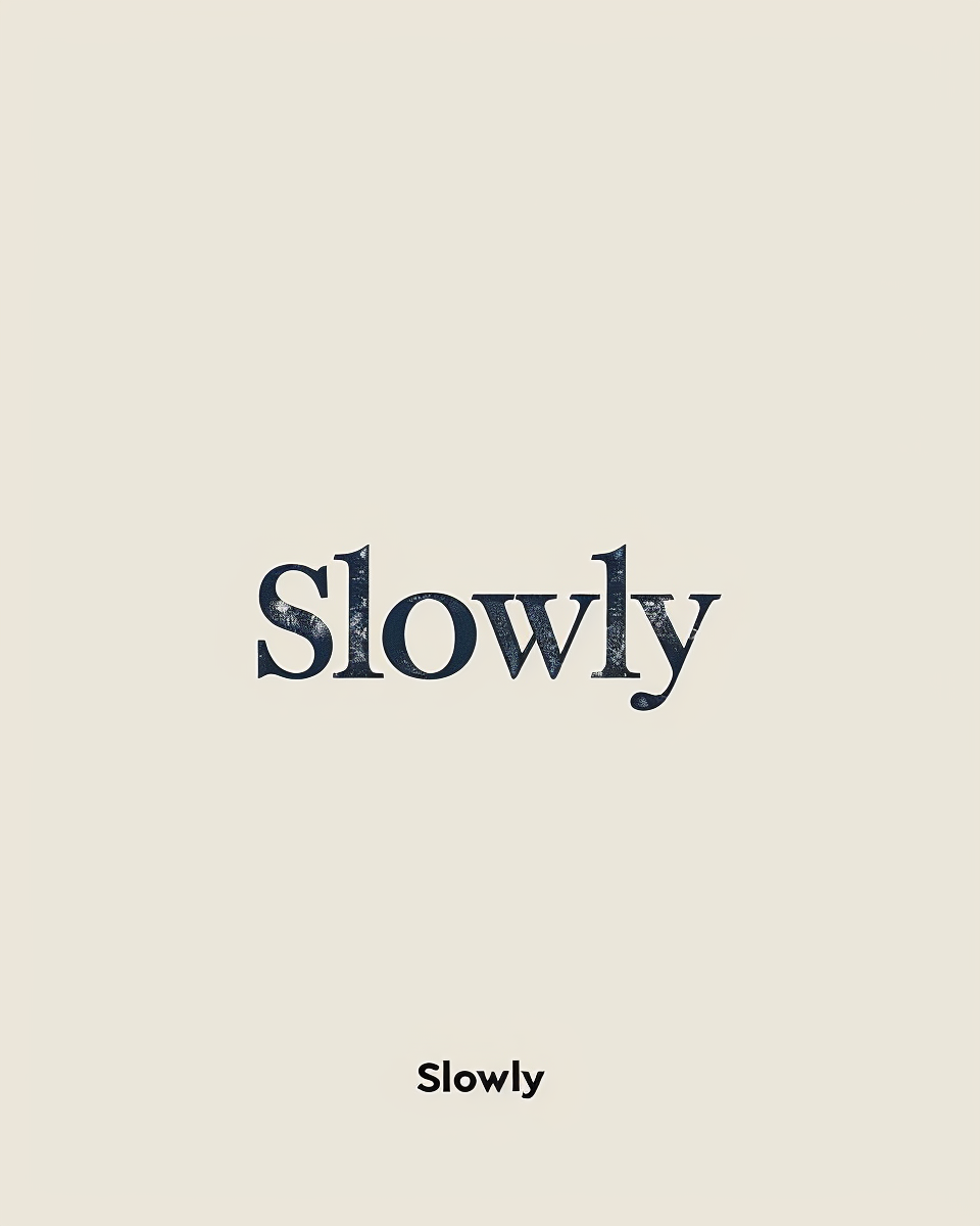 Typografiaffisch med ordet "Slowly" av Nordanio, serifstil, svart text på ljus bakgrund, konstnärlig typografisk design.