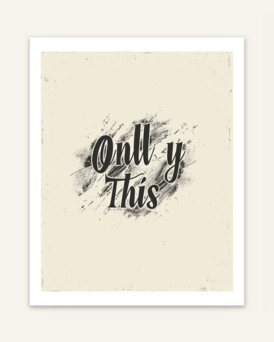 Only This Poster