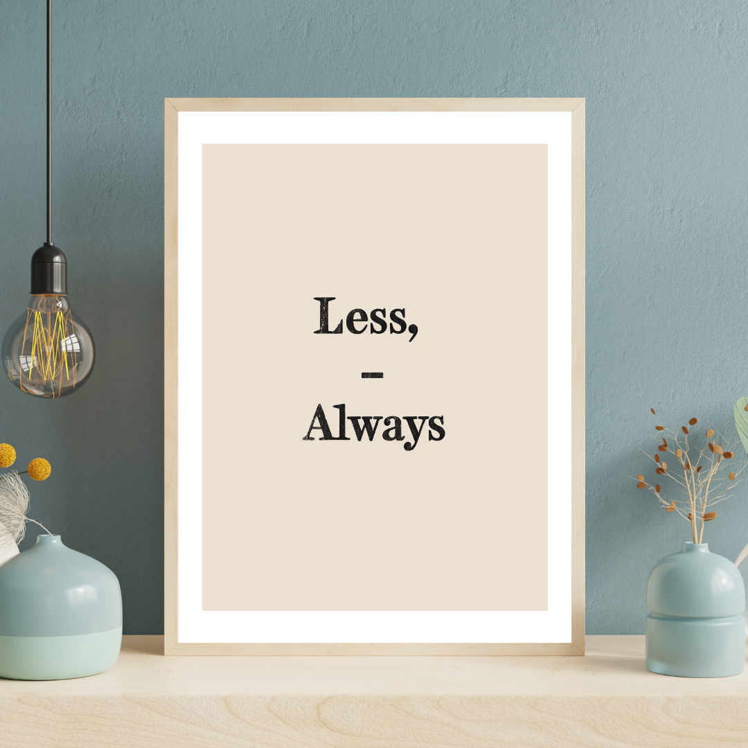 Grön vattenfärgsinspirerad typografisk affisch av Nordanio, väggkonst med texten "Less Always" i modern stil.