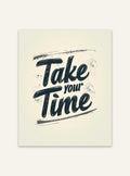 Typsnittsposter med citat "Take Your Time" av Nordanio, visar modern typografi på vit bakgrund.